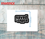 SAVED STICKER Premium Vinyl Sticker