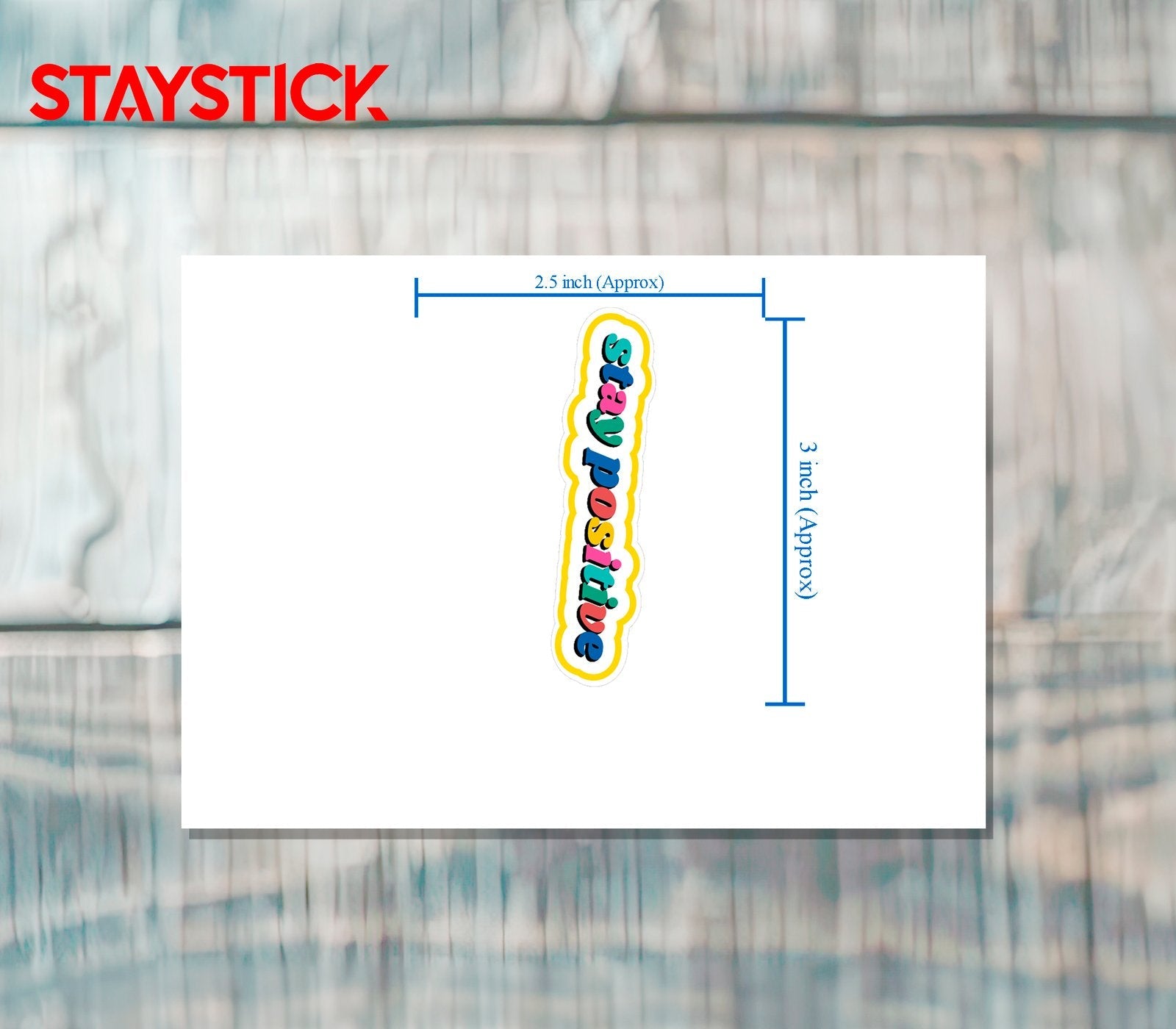 STAY POSITIVE STICKER Premium Vinyl Sticker
