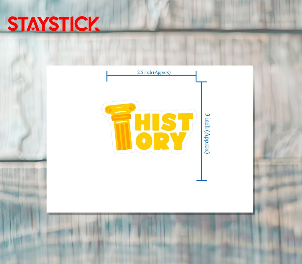 HISTORY STICKER Premium Vinyl Sticker