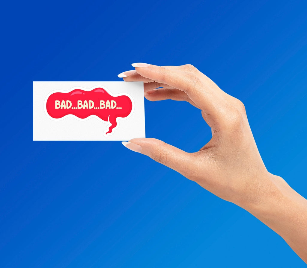 BAD STICKER Premium Vinyl Sticker