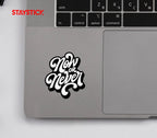 NON STICKER Premium Vinyl Sticker