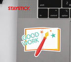 GOOD WORK STICKER Premium Vinyl Sticker