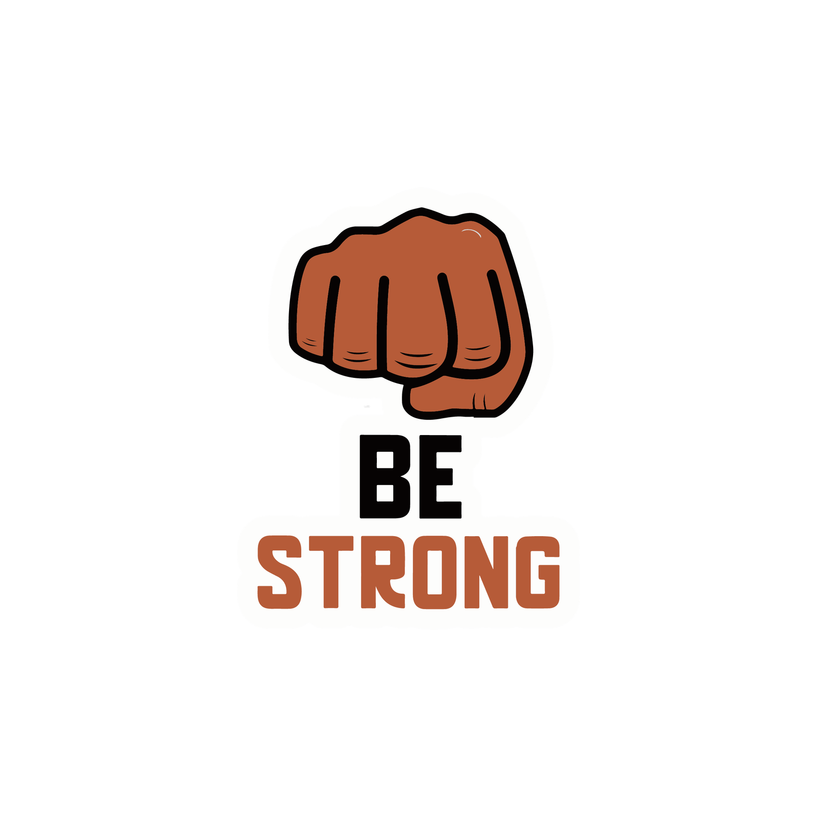 BE STRONG STICKER Metalized Sticker