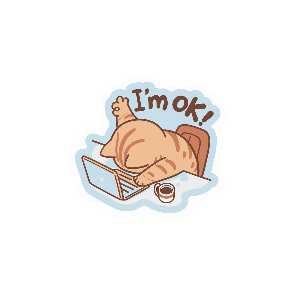 IM OK STICKER Premium Vinyl Sticker