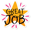 GREAT JOB MOTIVATION STICKER Premium Vinyl Sticker