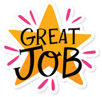 GREAT JOB MOTIVATION STICKER Premium Vinyl Sticker