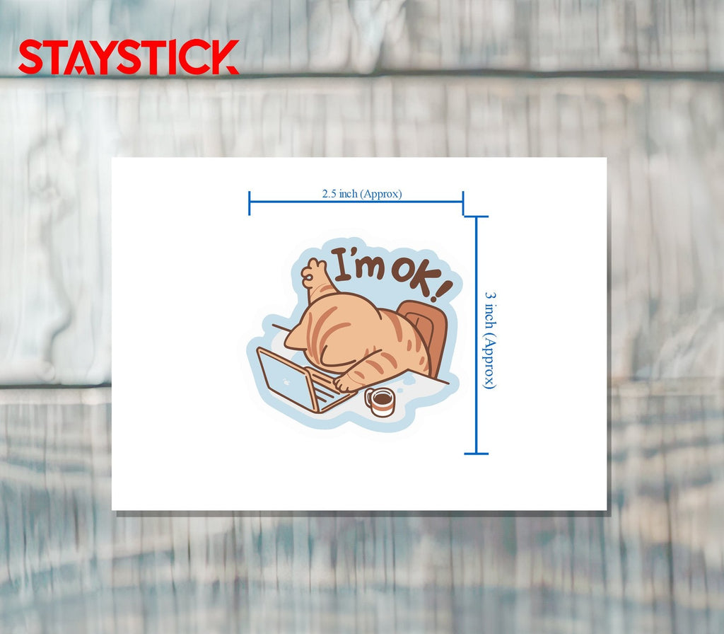 IM OK STICKER Premium Vinyl Sticker