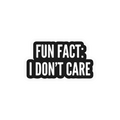 I DON'T CARE STICKER Premium Vinyl Sticker