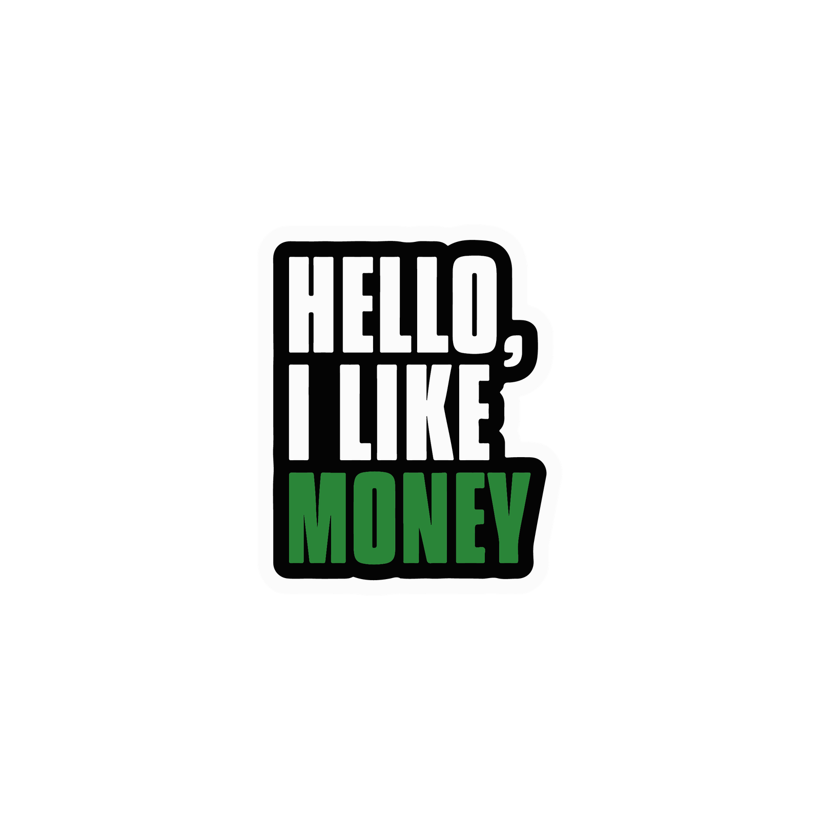 MONEY STICKER Premium Vinyl Sticker