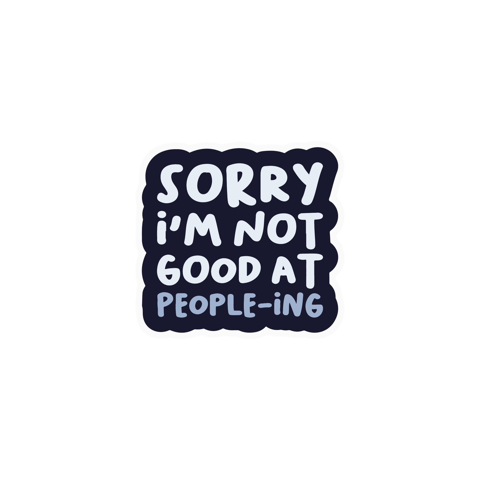 SORRY MODE STICKER Premium Vinyl Sticker